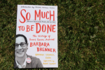 Barbara Brenner - So much to be done